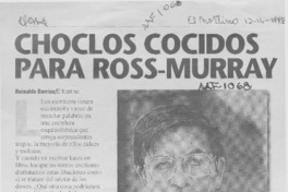 Choclos cocidos para Ross-Murray  [artículo] Reinaldo Berríos.