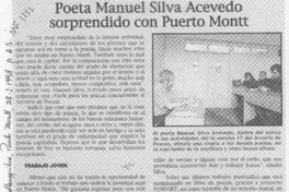 Poeta Manuel Silva Acevedo sorprendido con Puerto Montt  [artículo].