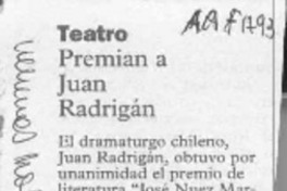 Premian a Juan Radrigán  [artículo].