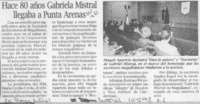 Hace 80 años Gabriela Mistral llegaba a Punta Arenas  [artículo].