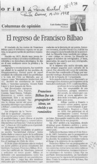 El regreso de Francisco Bilbao  [artículo] Luis Godoy Gómez.