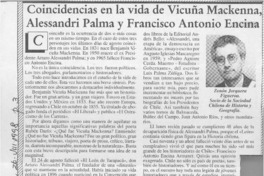 Coincidencias en la vida de Vicuña Mackenna, Alessanri Palma y Francisco Antonio Encina  [artículo] Zenón Jorquera Figueroa.