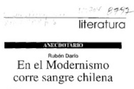 En el modernismo corre sangre chilena  [artículo].