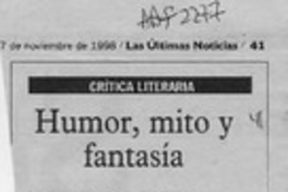 Humor, mito y fantasía  [artículo] Milton Aguilar.
