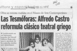 Las Tesmóforas, Alfredo Castro reformula clásico teatral griego  [artículo].