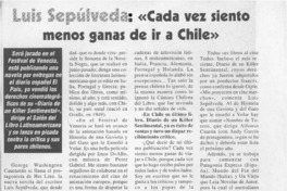 Luis Sepúlveda, "Cada vez siento menos ganas de ir a Chile"  [artículo].