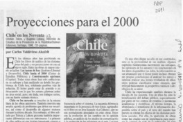 Proyecciones para el 2000  [artículo] Carlos Valdivieso Ahnfelt.