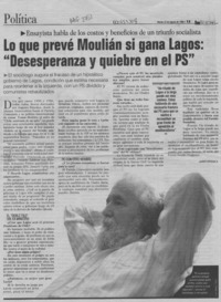 Lo que prevé Moulián si gana Lagos, "Desesperanza y quiebre en el PS"  [artículo] Javier Ortega S.