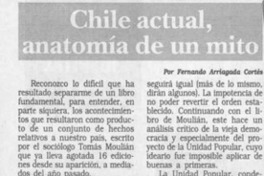 Chile actual, anatomía de un mito  [artículo] Fernando Arriagada Cortés.