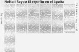 Neftalí Reyes, el espíritu en el águila  [artículo] Jorge Valderrama Gutiérrez.