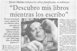 "Descubro mis libros mientras los escribo"