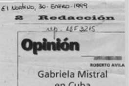 Gabriela Mistral en Cuba  [artículo] Roberto Avila.