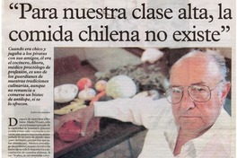 "Para nuestra clase alta, la comida chilena no existe"