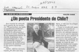 Un poeta Presidente de Chile?  [artículo] Walter Garib.