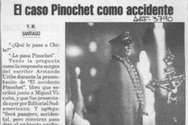 El Caso Pinochet como accidente  [artículo] V. M.