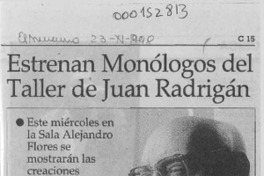 Estrenan monólogos del taller de Juan Radrigán  [artículo].