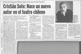 Cristián Soto, nace un nuevo autor en el teatro chileno  [artículo] Leopoldo Pulgar I.