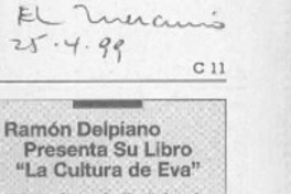 Ramón Delpiano presenta su libro "La cultura de Eva"  [artículo].