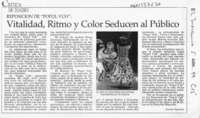 vitalidad, ritmo y color seducen al público  [artículo] Carola Oyarzún.