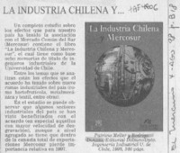 La Industria chilena y --  [artículo].