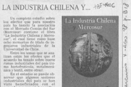 La Industria chilena y --  [artículo].