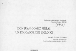 Don Juan Gómez Millas, un educador del siglo XX  [artículo] Andrés Guzmán Traverso.