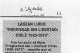 Lanzan libro, "Propiedad sin libertad, Chile 1925-1973"  [artículo].