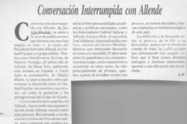 Conversación interrumpida con Allende  [artículo] A. M.