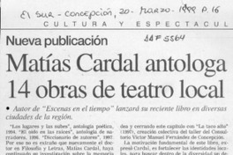 Matías Cardal antologa 14 obras de teatro local  [artículo].