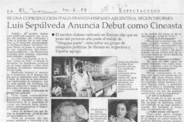 Luis Sepúlveda anuncia debut como cineasta  [artículo] Andrea Desormeaux.