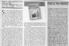 Historia y desarrollo de la clase media en Chile  [artículo] Cristián Garay.