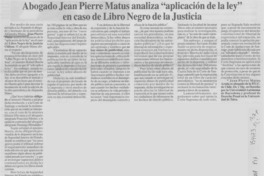 Abogado Jean Pierre Matus analiza "aplicación de la ley" en caso de libro negro de la justicia