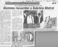 Alumnos recuerdan a Gabriela Mistral  [artículo].