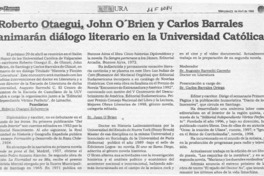 Roberto Otaegui, John O'Brien y Carlos Barrales animarán diálogo literario en la Universidad Católica  [artículo].