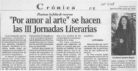 "Por amor al arte" se hacen las III Jornadas Literarias  [artículo].