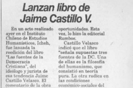 Lanzan libro de Jaime Castillo V.  [artículo].