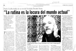 "La rutina es la locura del mundo actual"  [artículo] Andrés Gómez B.
