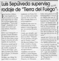 Luis Sepúlveda supervisa rodaje de "Tierra del Fuego"  [artículo].