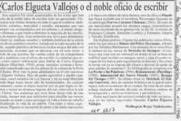 Carlos Elgueta Vallejos o el noble oficio de escribir  [artículo] Wellington Rojas Valdebenito.