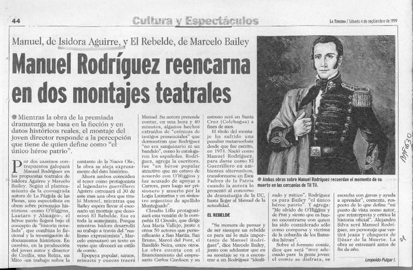 Manuel Rodríguez reencarna en dos montajes teatrales  [artículo] Leopoldo Pulgar I.