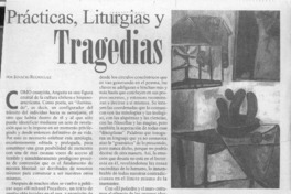 Prácticas, liturgias y tragedias  [artículo] Ignacio Rodríguez.
