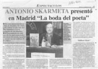 Antonio Skármeta presentó en Madrid "La boda del poeta"