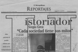Historiador Sergio Grez, "Cada sociedad tiene sus mitos"  [artículo] Javier Ortega.
