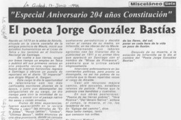 El Poeta Jorge González Bastías  [artículo].
