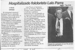 Hospitalizado folclorista Lalo Parra  [artículo].