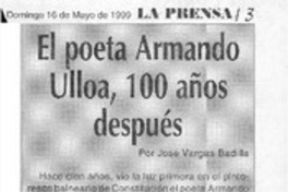 El poeta Armando Ulloa, 100 años después  [artículo] José Vargas Badilla.
