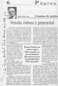 Neruda, curioso y primordial  [artículo] Marino Muñoz Lagos.