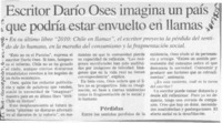 Escritor Darío Oses imagina un país que podría estar envuelto en llamas  [artículo].