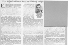 Don Alejandro Pizarro Soto, historiador y amigo  [artículo] Zenón Jorquera Figueroa.