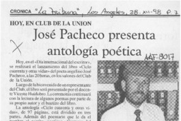 José Pacheco presenta antología poética  [artículo].
